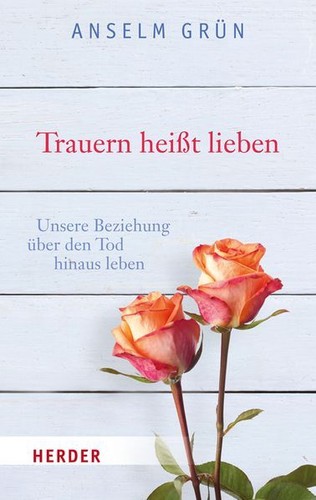Trauern heißt lieben unsere - trauern,