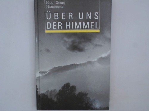 über uns der himmel - himmel:, texte